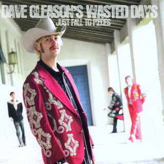 the album cover for Dave Gleason Wasted Days - Just Fall to Pieces