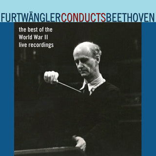 the album cover for Wilhelm Furtwängler - Best of World the War II Legacy