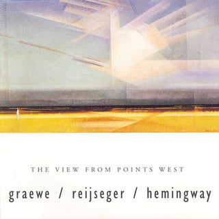 the album cover for Graewe Reijeger Hemmingway Trio - The View From Points West