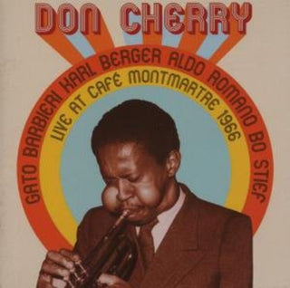 the album cover for Don Cherry Quintet - Live at Cafe Montmartre 1966