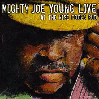 the album cover for Mighty Young Joe - Live at Wise Fool's Pub
