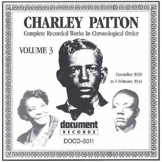 the album cover for Charley Patton - Vol. 3-(1929-34)