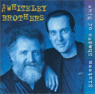 the album cover for Whiteley Brothers - Sixteen Shades of Blue