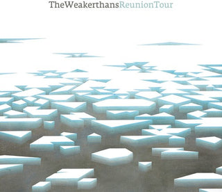 The Weakerthans- Reunion Tour
