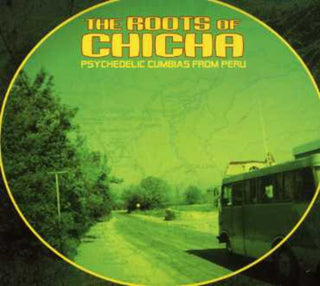 the album cover for Roots Of Chicha Psychedelic Cumbias From / Var - Roots of Chicha: Psychedelic Cumbias from / Various
