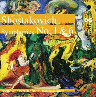 the album cover for Shostakovich / Beethoven Orch Of Bonn / Kofman - Symphonies 1 & 6