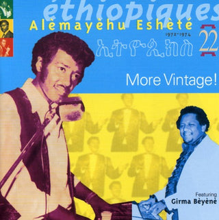 the album cover for AlÃ¨mayehu EshÃ©tÃ© - Ethiopiques, Vol. 22: More Vintage!