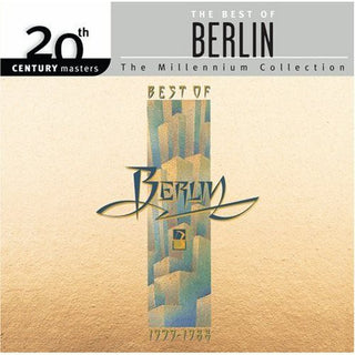 the album cover for Berlin - 20th Century Masters: Millennium Collection