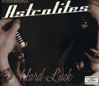 the album cover for Astrolites - Hard Luck