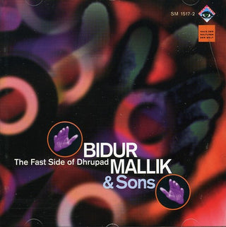 the album cover for Bidur Mallik & Sons - Fast Side Of Dhrupad [Import]