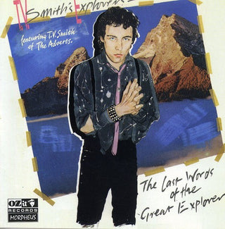 the album cover for TV Smith's Explorers - Last Words of the Great Explorer