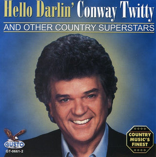 the album cover for Conway Twitty - Hello Darlin