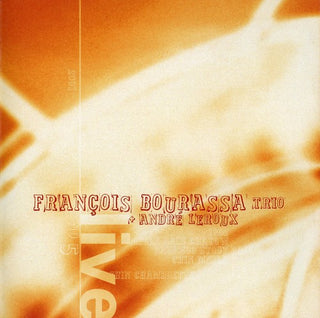 the album cover for FranÃ§ois Bourassa - 2001: Francois Bourassa Trio