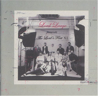 the album cover for Lord Large - Lord's First Eleven
