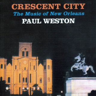 the album cover for Paul Weston - Cresent City: Music of New Orleans