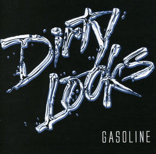 the album cover for Dirty Looks - Gasoline
