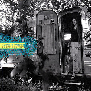 the album cover for Sarah Elizabeth - Don't Die Yet