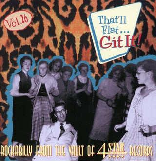 the album cover for Thatll Flat Git It! - Vol. 26-That'll Flat Git It [Import]