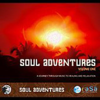 the album cover for Rasa Living Wellness Presents Reiki - Soul Adventures, Vol. 1: A Journey Through Music To Healing and Relaxation