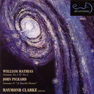 the album cover for Raymond Clarke - Sonata Nos 1 & 2 / Sonata / Starlit Dome