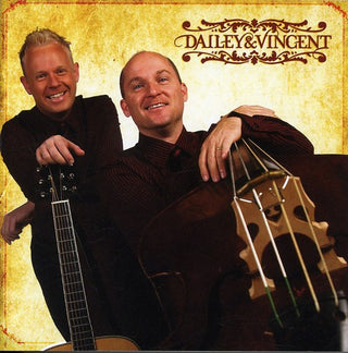 the album cover for Dailey & Vincent - Dailey and Vincent