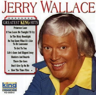 the album cover for Jerry Wallace - Greatest King Hits