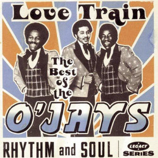 The O'Jays- Love Train: The Best Of The O'Jays