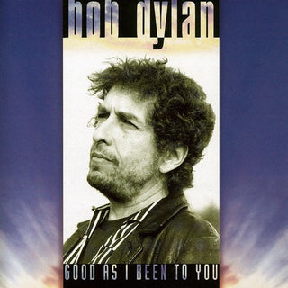 the album cover for Bob Dylan - Acoustic-Good As I Been to You