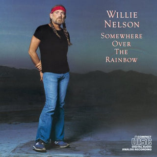 the album cover for Willie Nelson - Somewhere Over the Rainbow