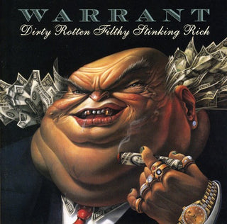 Warrant- Dirty Rotten Filthy Stinking Rich