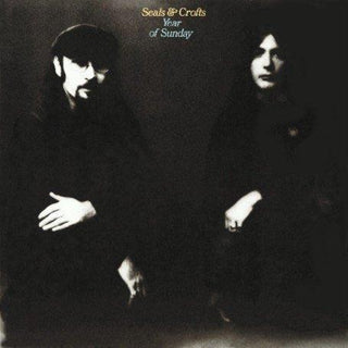 Seals & Crofts- Year Of Sunday