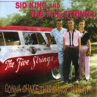 the album cover for Sid King & Five Strings - Gonna Shake This Shack Tonight [Import]