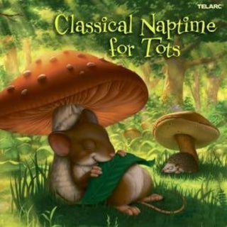 the album cover for Classical Naptime For Tots / Various - Classical Naptime for Tots / Various