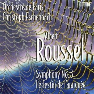 the album cover for A. ROUSSEL - Symphony 3 / Festin de L'araignee