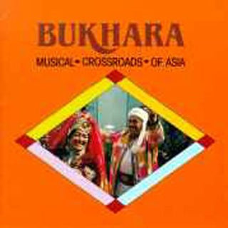 the album cover for Bukhara Musical Crossroads Of Asia / Various - Bukhara: Musical Crossroads of Asia / Various