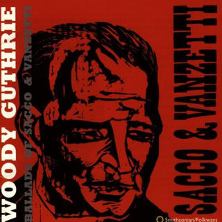 the album cover for Woody Guthrie - Ballads of Sacco & Vanzetti