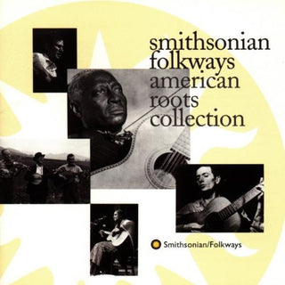 the album cover for Smithsonian Folkways - American Roots Collection / Various