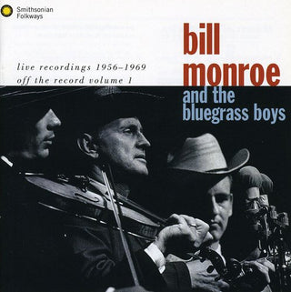 the album cover for Bill Monroe & His Bluegrass Boys - Live 55-69