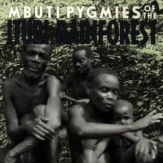 the album cover for Mbuti Pygmies Of Ituri Rainforest / Various - Mbuti Pygmies of Ituri Rainforest / Various