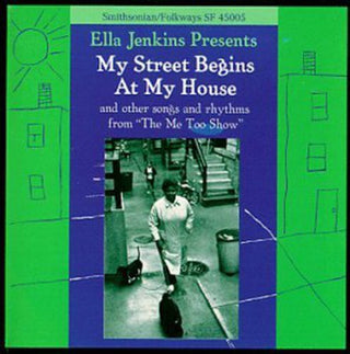 the album cover for Ella Jenkins - My Street Begins at My House