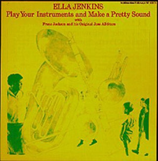 the album cover for Ella Jenkins - Play Your Instruments