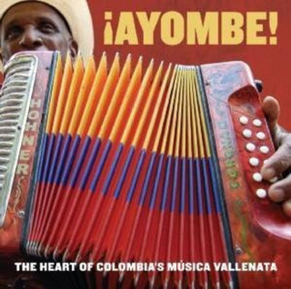 the album cover for Various Artists - Ayombe: Heart Of Colombia's Mzsica Vallenata