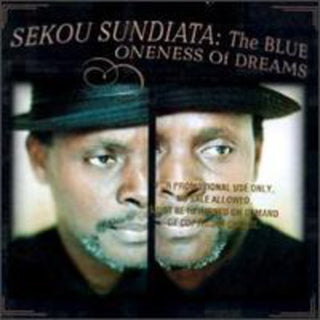 the album cover for Sekou Sundiata - Blue Oneness of Dreams