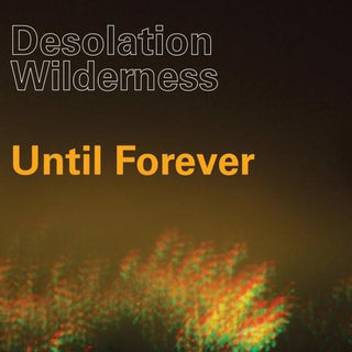 Desolation Wilderness- Until Forever