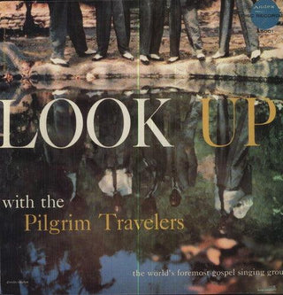 Pilgrim Travelers- Look Up