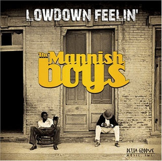 the album cover for Mannish Boys - Lowdown Feelin