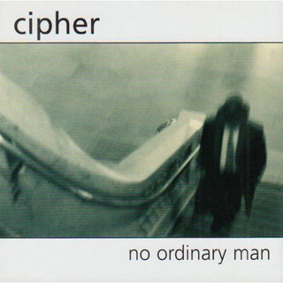 the album cover for Cipher - No Ordinary Man