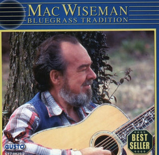 the album cover for Mac Wiseman - Bluegrass Tradition