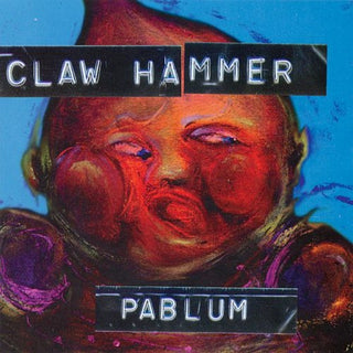 the album cover for Clawhammer - Pablum