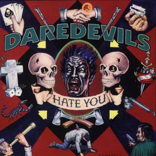 the album cover for Daredevils - Hate You